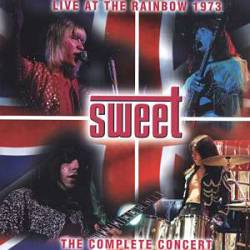 The Sweet : Live at the Rainbow 1973